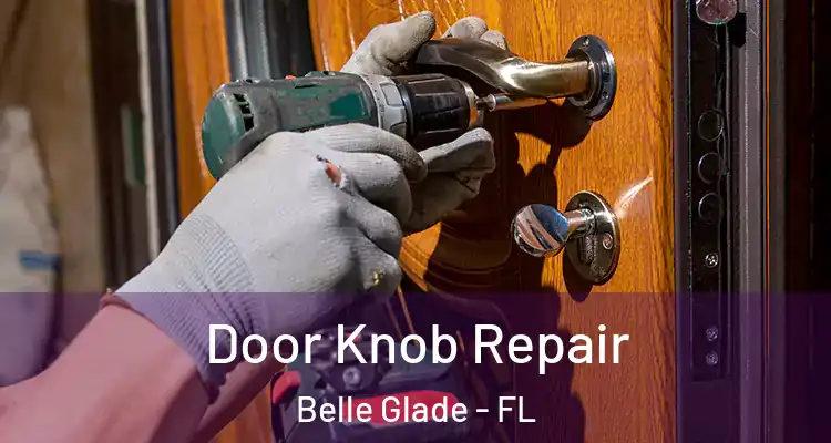  Door Knob Repair Belle Glade - FL