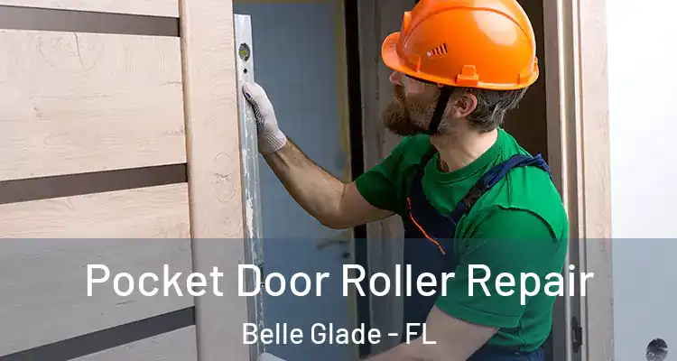  Pocket Door Roller Repair Belle Glade - FL